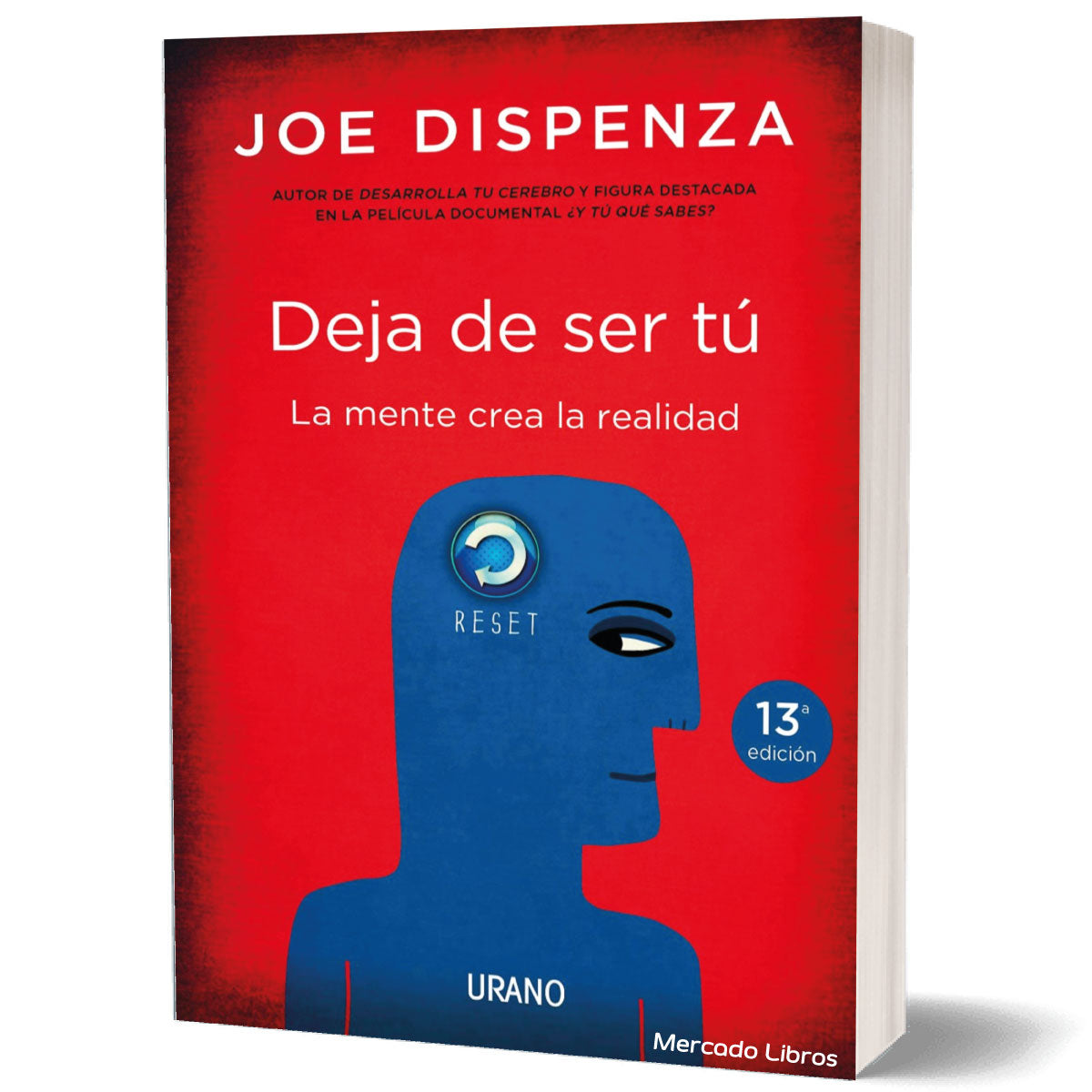 Deja De Ser Tu Joe Dispenza