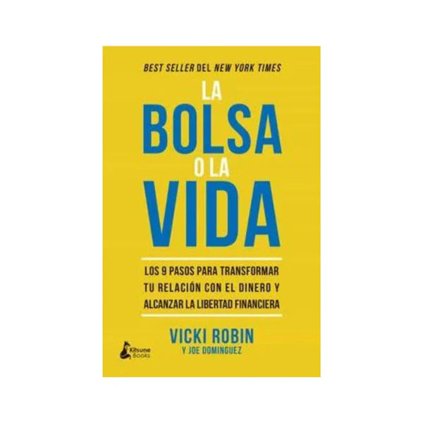 La Bolsa O La Vida Vicki Robin